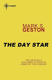 Book cover of The Day Star by Mark S. Geston