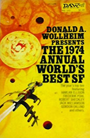 Book cover of The 1974 Annual World’s Best SF by Donald A. Wollheim, ed.